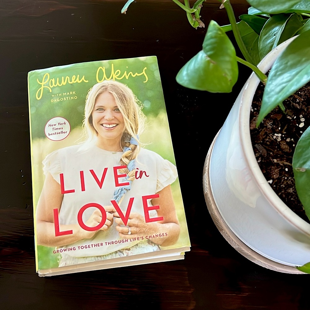Live In Love Book by Lauren Akins with Mark Dagostino - NY Times Bestseller